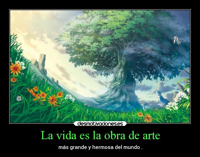 La vida es la obra de arte - 