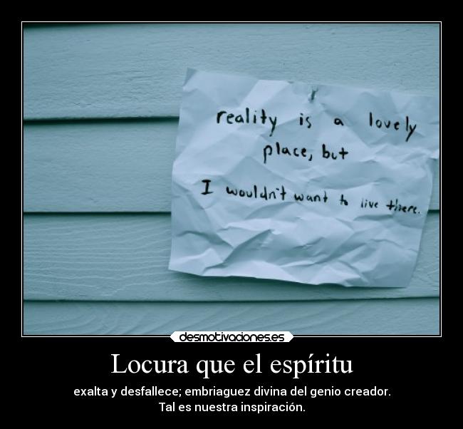 carteles locura literatura rima gustavo adolfo becquer quiennosabes frase ingleh owl city the real world desmotivaciones