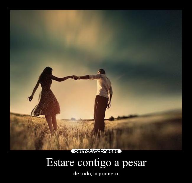 Estare contigo a pesar -