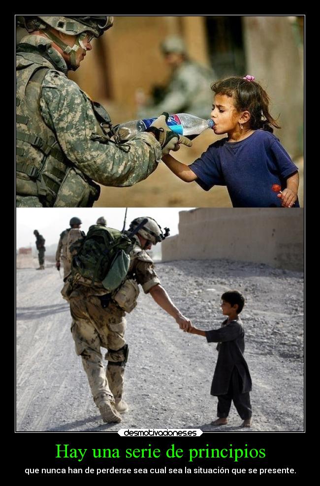 Hay una serie de principios - que nunca han de perderse sea cual sea la situación que se presente.