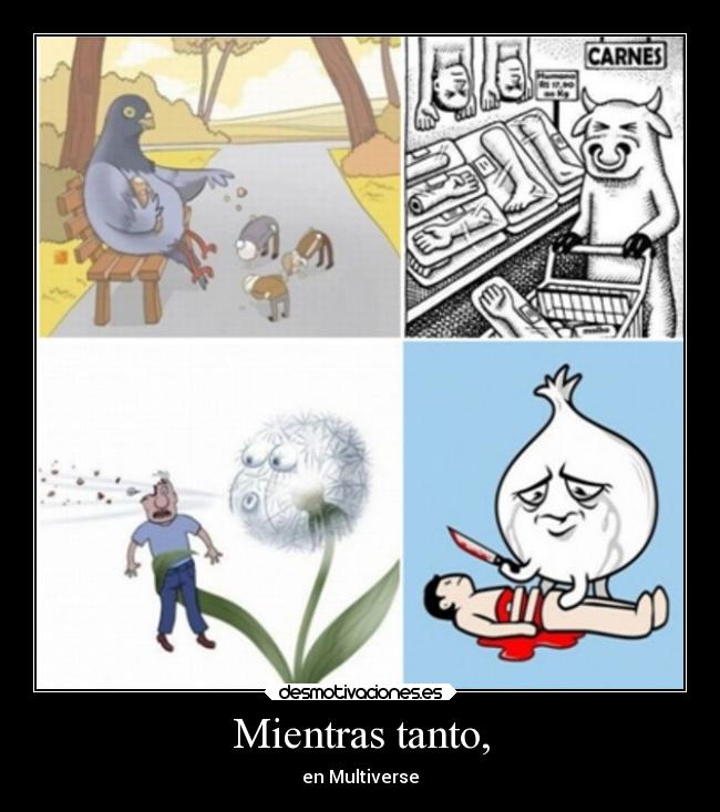 Mientras tanto, - en Multiverse