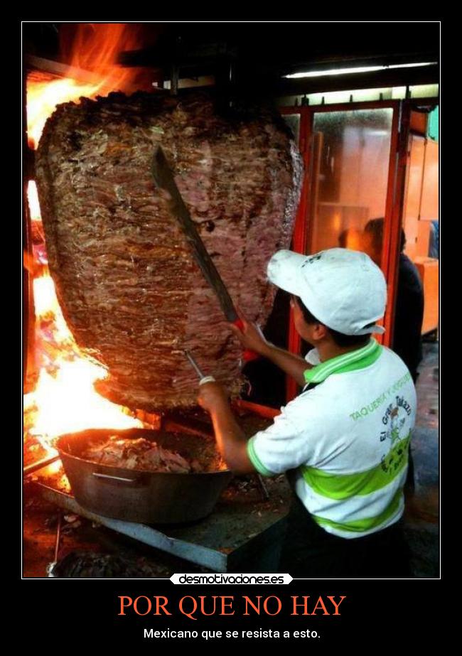 POR QUE NO HAY - Mexicano que se resista a esto.