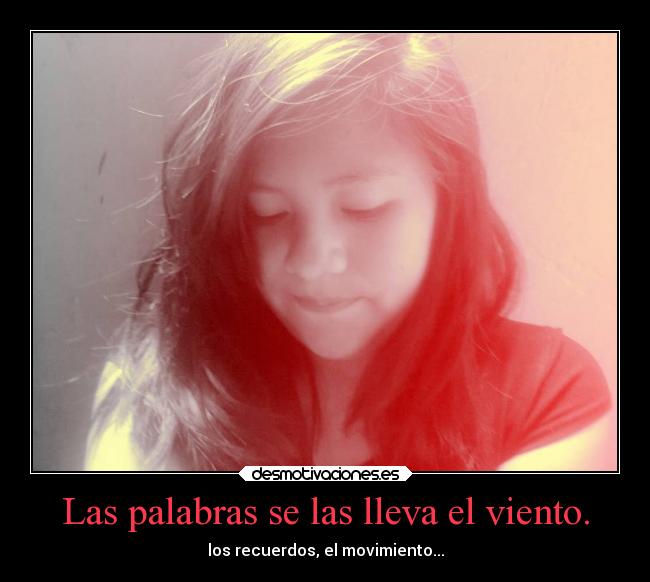 Las palabras se las lleva el viento. - 