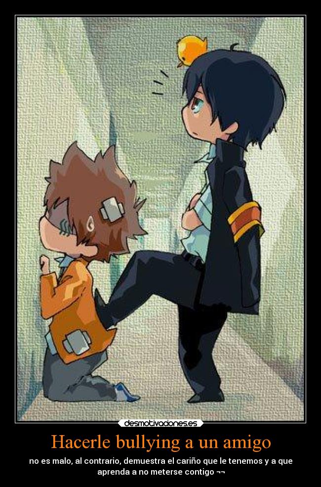 carteles anime amigos amistad confianza enfados escuela humor hibari kyoya tsuna sawada katekyo hitman desmotivaciones