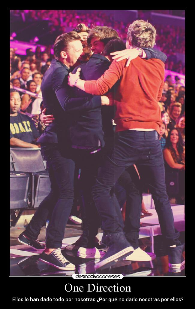 One Direction - Ellos lo han dado todo por nosotras ¿Por qué no darlo nosotras por ellos?