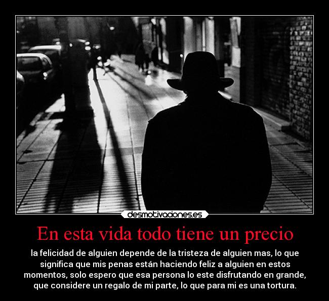 En esta vida todo tiene un precio -