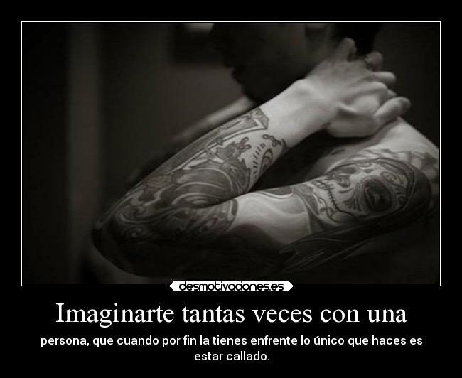 Imaginarte tantas veces con una - 