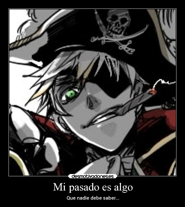 Mi pasado es algo - Que nadie debe saber...