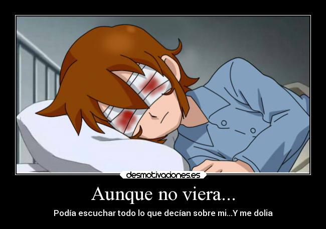 Aunque no viera... -