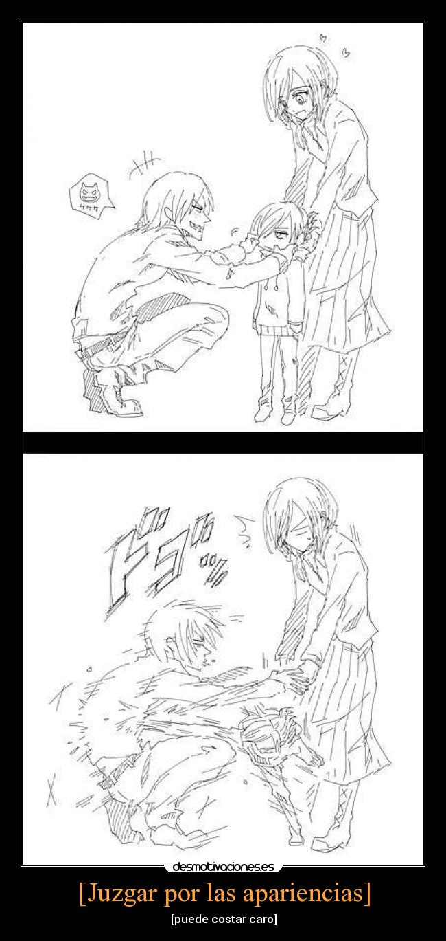 [Juzgar por las apariencias] - 