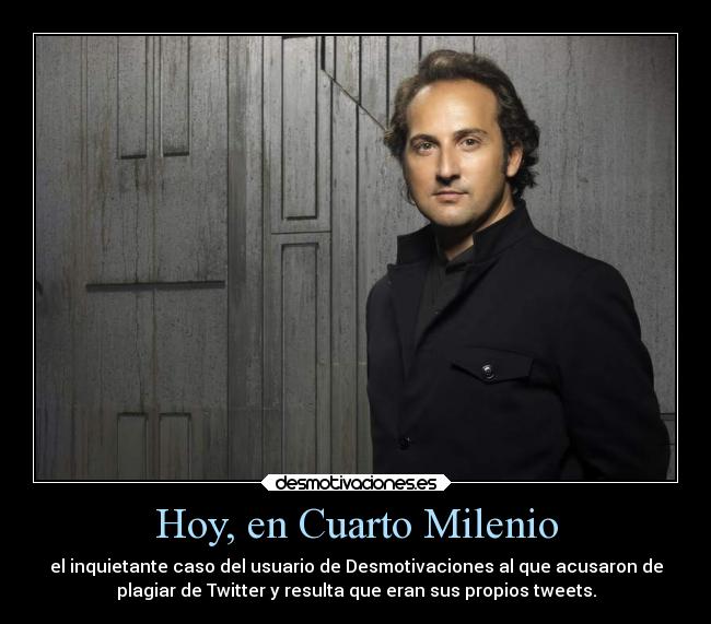 Hoy, en Cuarto Milenio - 