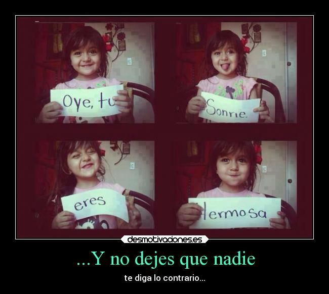 ...Y no dejes que nadie -