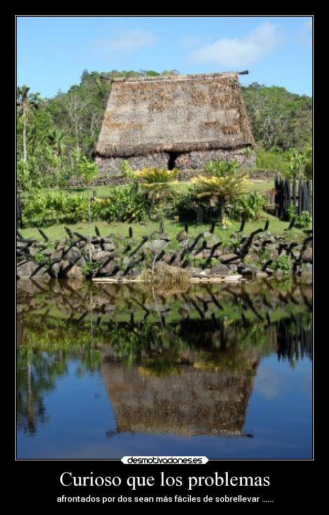 Curioso que los problemas -