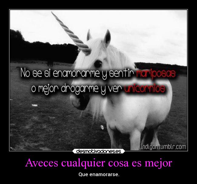 Aveces cualquier cosa es mejor - 