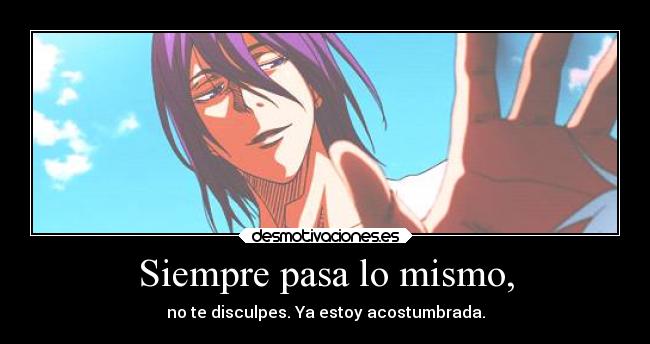 carteles nyanperona kuroko basket anime manga tumblr pasa siempre mismo disculpes estoy acostumbrada desmotivaciones