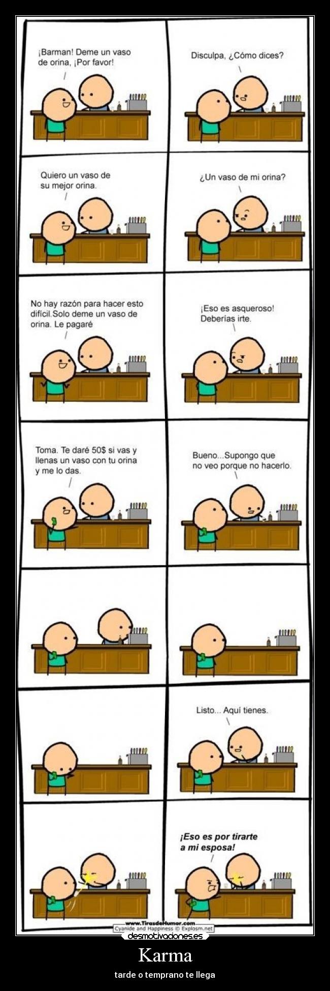 Karma - tarde o temprano te llega