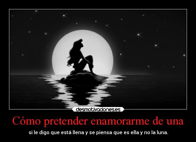 Cómo pretender enamorarme de una -