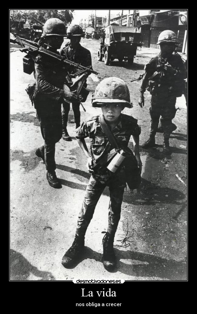 La vida - nos obliga a crecer