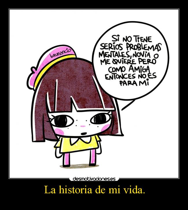 La historia de mi vida. - 