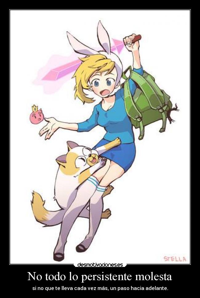 No todo lo persistente molesta -