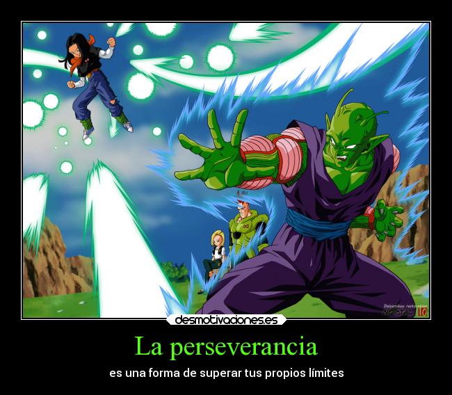 La perseverancia - es una forma de superar tus propios límites