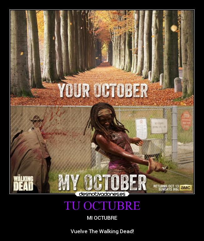 TU OCTUBRE - MI OCTUBRE

Vuelve The Walking Dead!