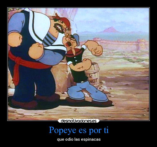 Popeye es por ti -