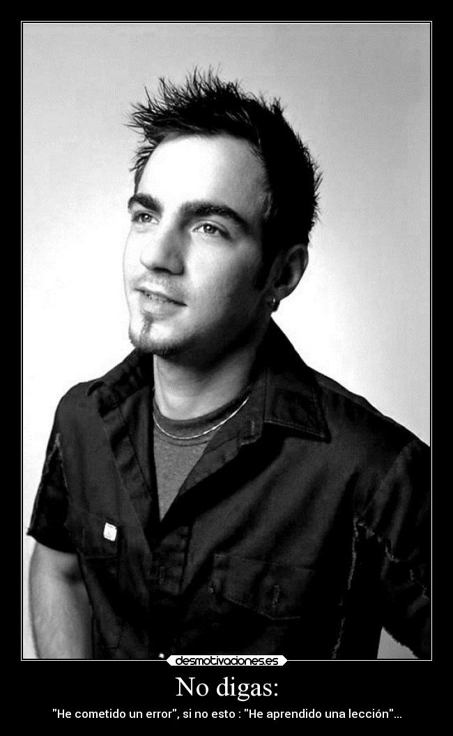 No digas: -