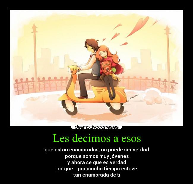 Les decimos a esos -