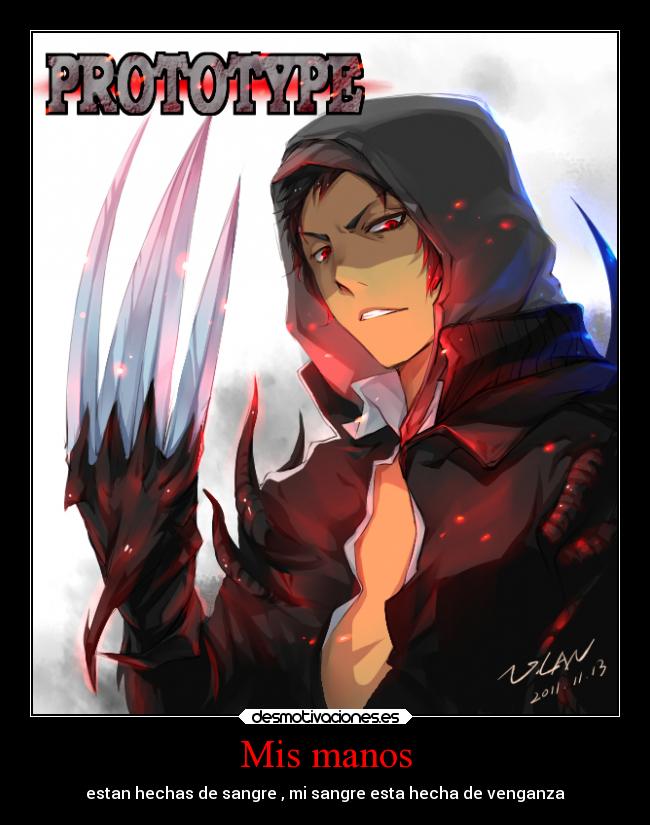 Mis manos - estan hechas de sangre , mi sangre esta hecha de venganza