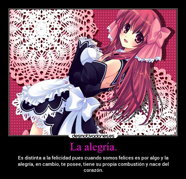 La alegría. -