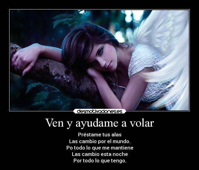 Ven y ayudame a volar -