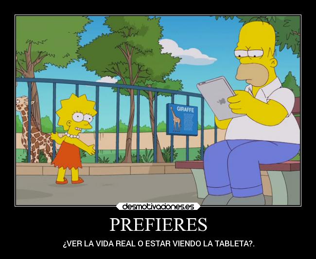 PREFIERES - ¿VER LA VIDA REAL O ESTAR VIENDO LA TABLETA?.