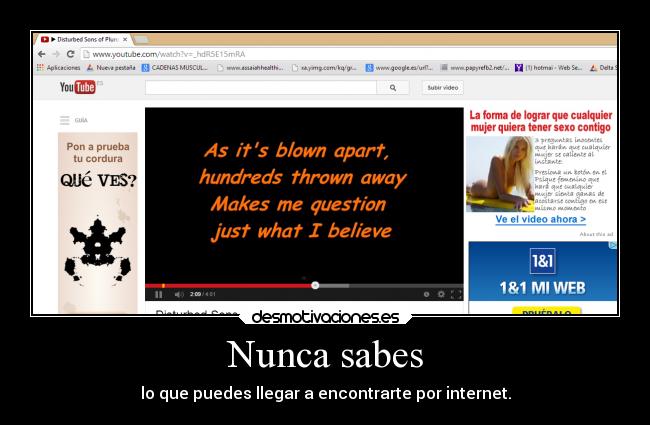 Nunca sabes - lo que puedes llegar a encontrarte por internet.