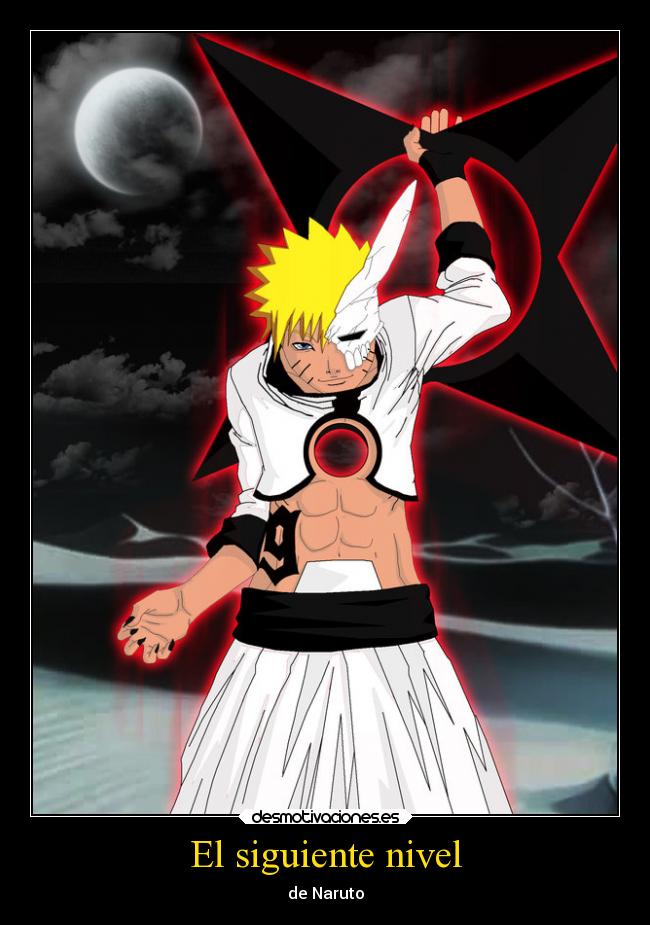 El siguiente nivel - de Naruto