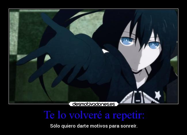 Te lo volveré a repetir: - 