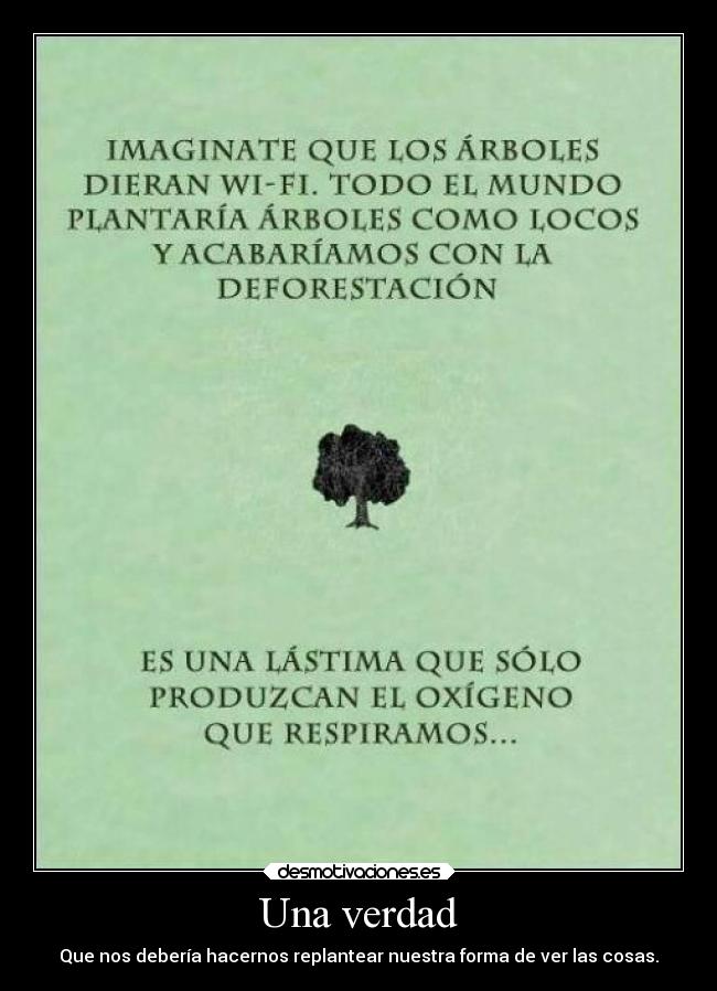 carteles bondad arboles latima wifi cartel desmotivaciones