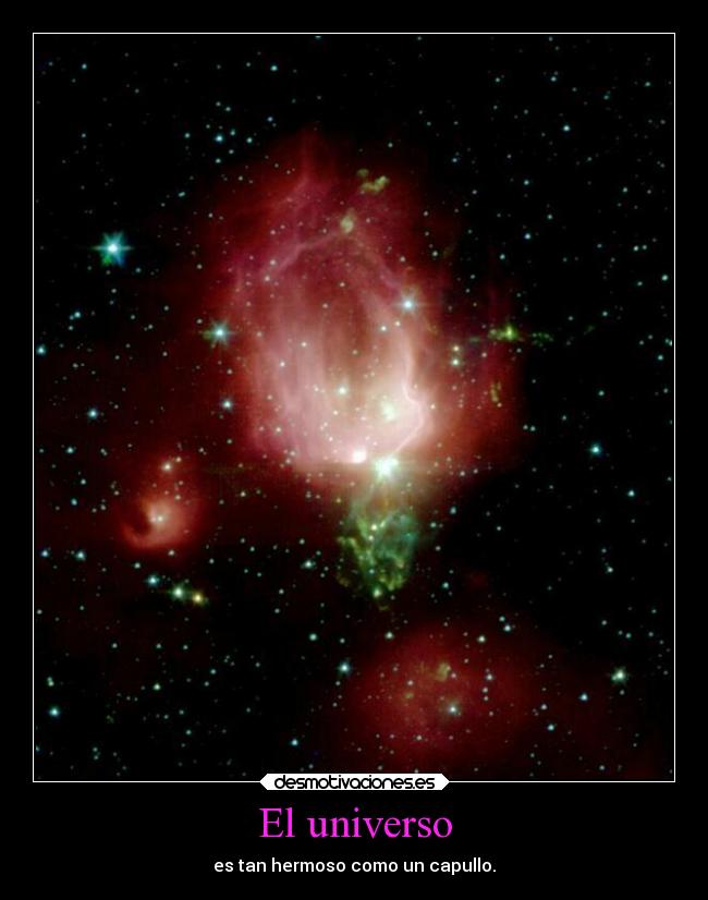 El universo - es tan hermoso como un capullo.