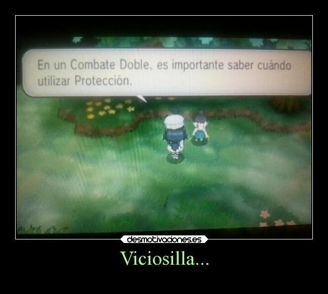 Viciosilla... -