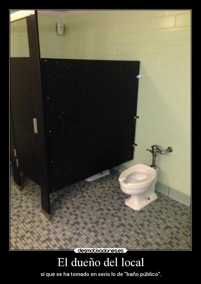 El dueño del local -
