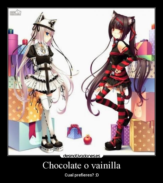 Chocolate o vainilla - Cual prefieres? :D