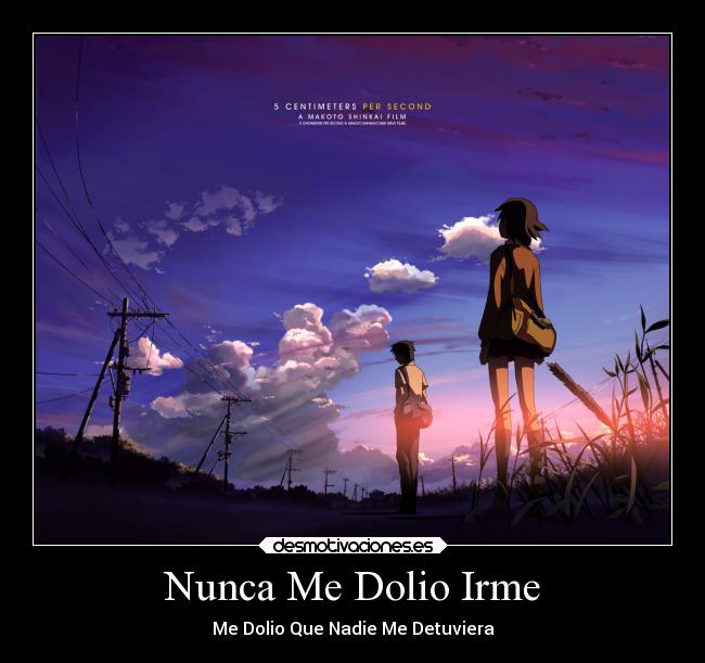 Nunca Me Dolio Irme - 