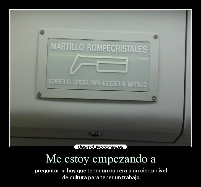 Me estoy empezando a -