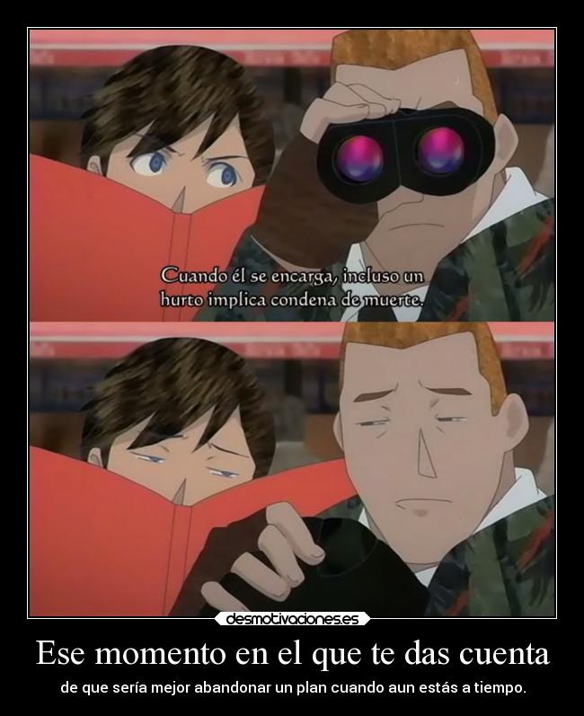 Ese momento en el que te das cuenta -