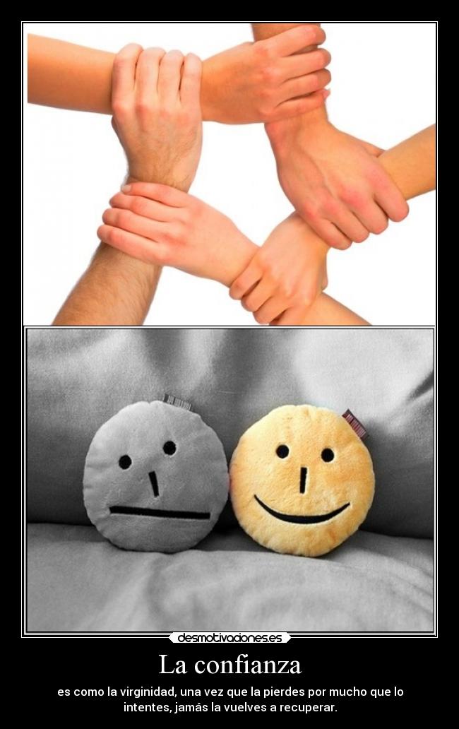 carteles confianza confianza virginidad pierdes recuperar desmotivaciones