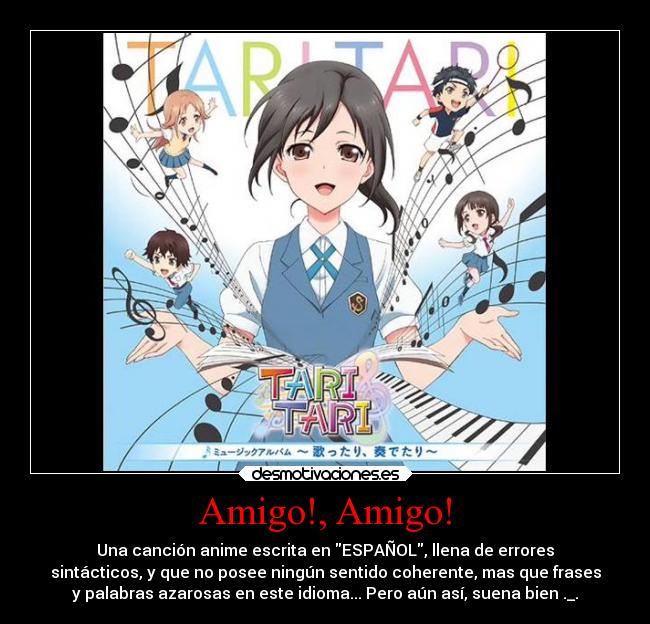 Amigo!, Amigo! -