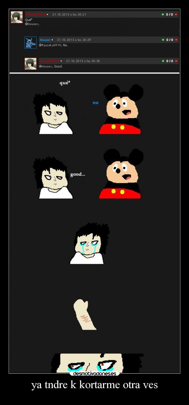 ya tndre k kortarme otra ves -