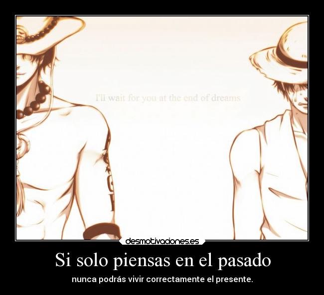 carteles pasado one piece luffy ace clandominadores ejercitodemar desmotivaciones