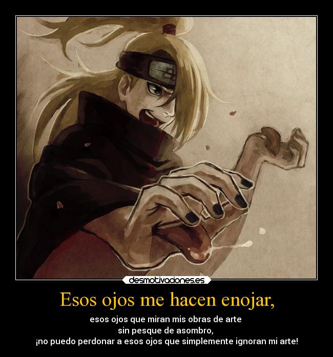 Esos ojos me hacen enojar, - 