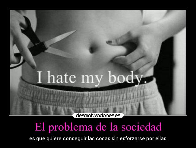 carteles sociedad hate body dont cut just exercise desmotivaciones